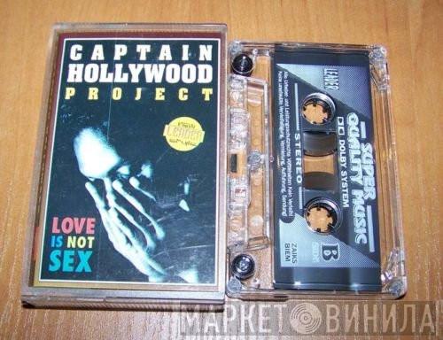  Captain Hollywood Project  - Love Is Not Sex
