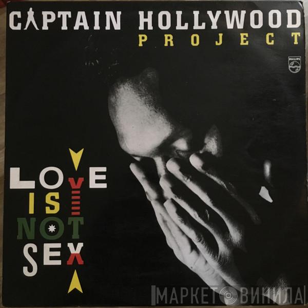  Captain Hollywood Project  - Love Is Not Sex