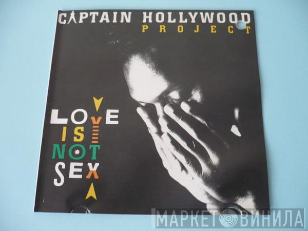  Captain Hollywood Project  - Love Is Not Sex