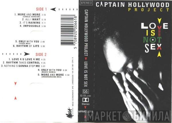  Captain Hollywood Project  - Love Is Not Sex