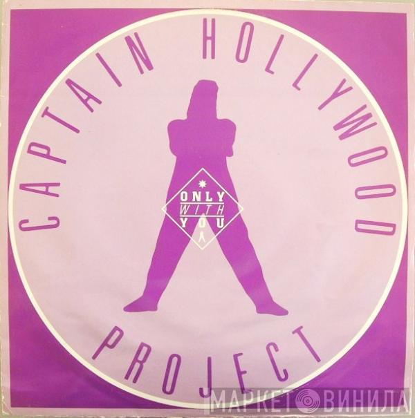 Captain Hollywood Project - Only With You