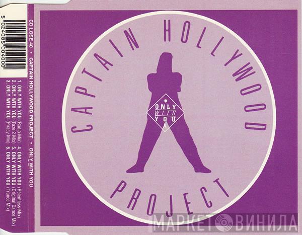  Captain Hollywood Project  - Only With You