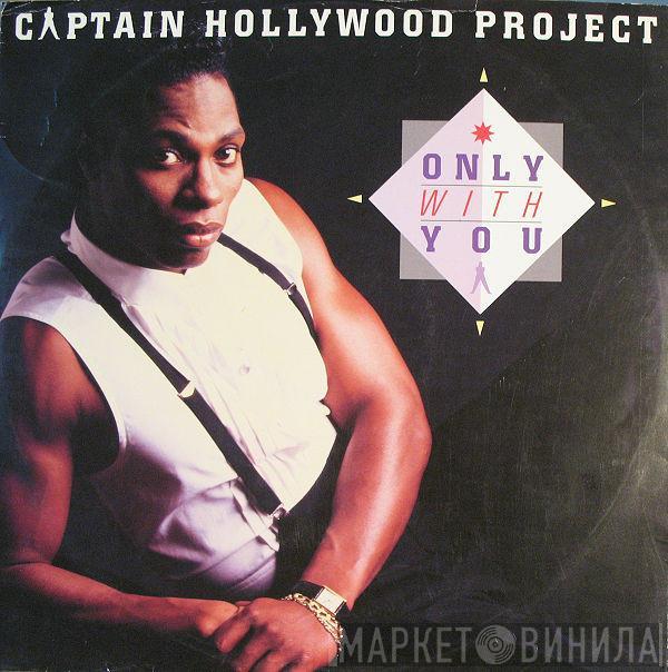  Captain Hollywood Project  - Only With You