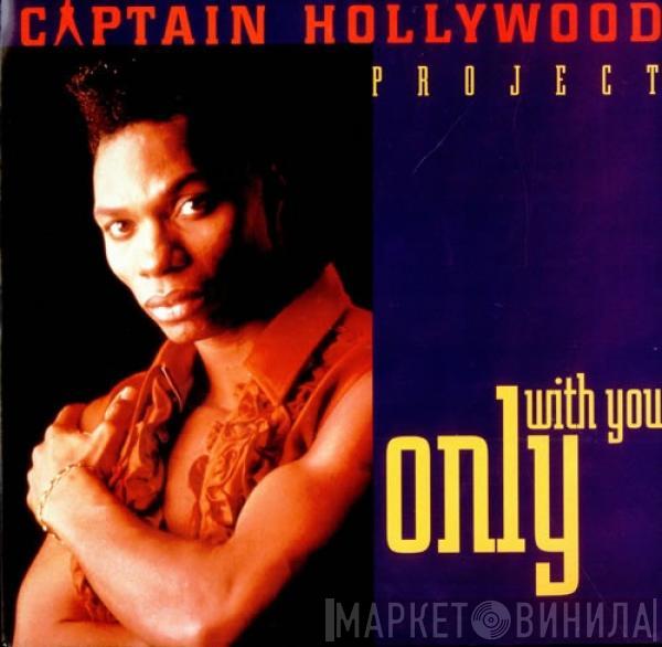  Captain Hollywood Project  - Only With You