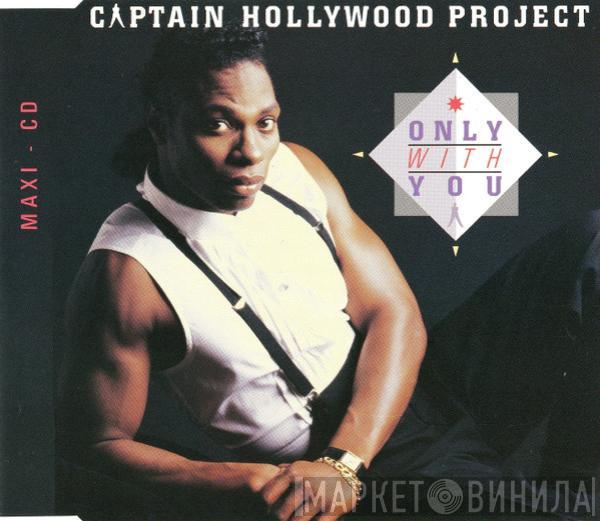  Captain Hollywood Project  - Only With You