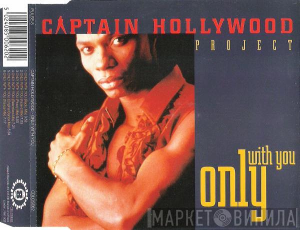  Captain Hollywood Project  - Only With You