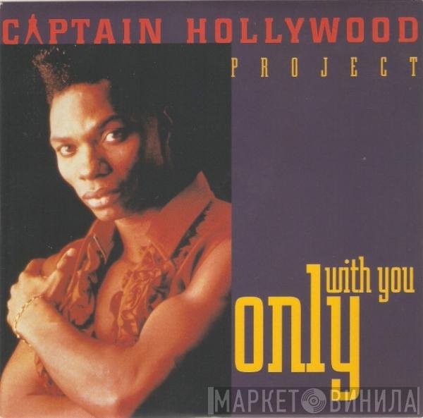  Captain Hollywood Project  - Only With You