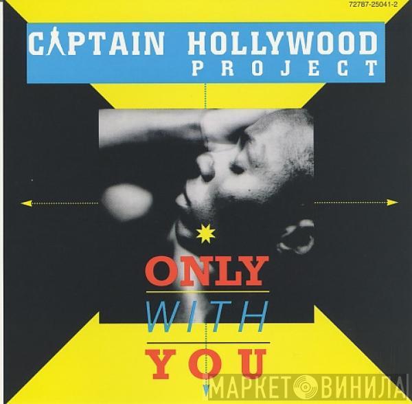  Captain Hollywood Project  - Only With You