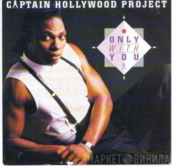 Captain Hollywood Project - Only With You
