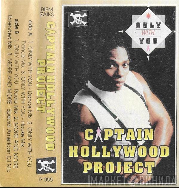  Captain Hollywood Project  - Only With You