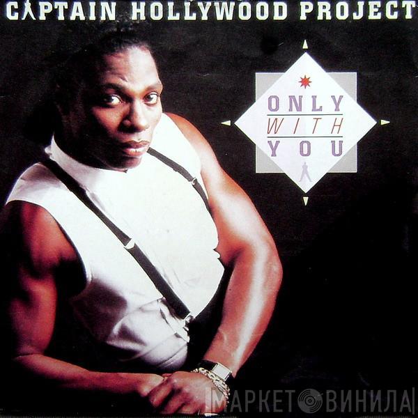  Captain Hollywood Project  - Only With You