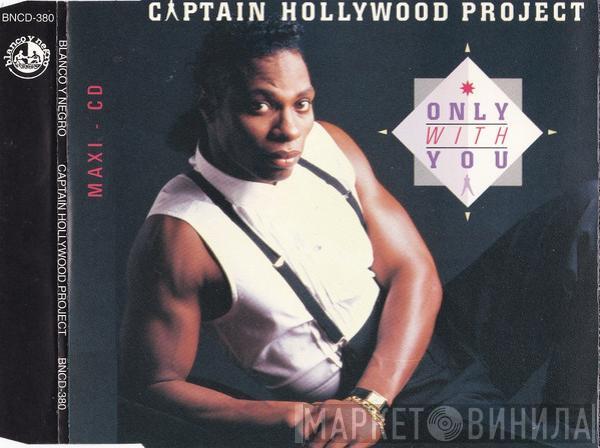  Captain Hollywood Project  - Only With You