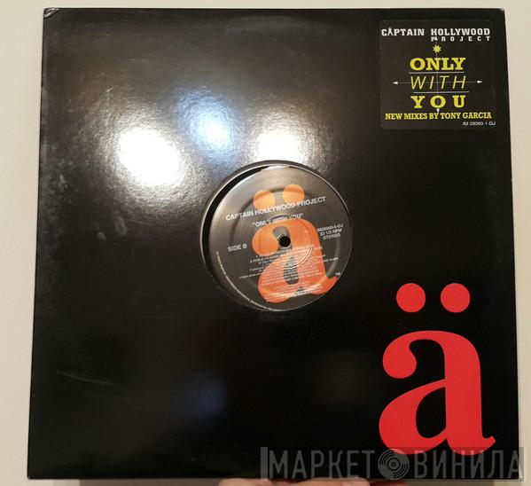  Captain Hollywood Project  - Only With You