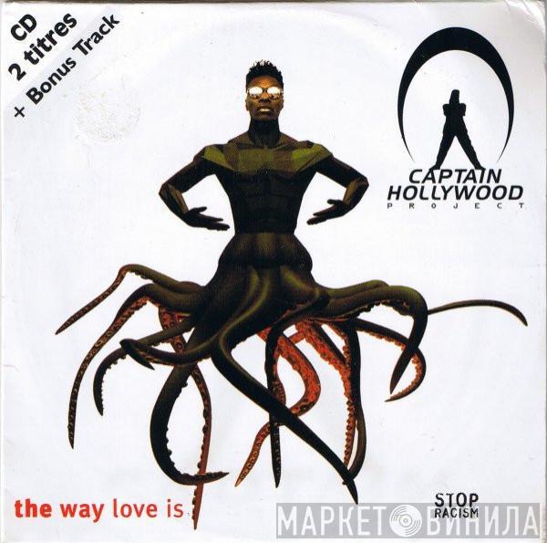 Captain Hollywood Project - The Way Love Is