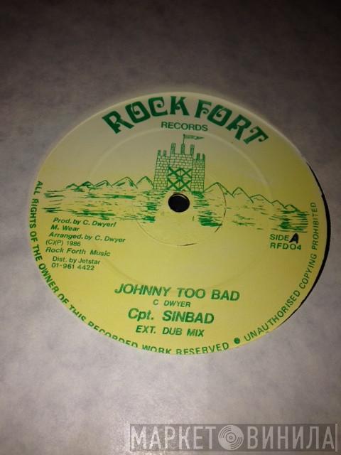 Captain Sinbad - Ghetto People / Johnny Too Bad