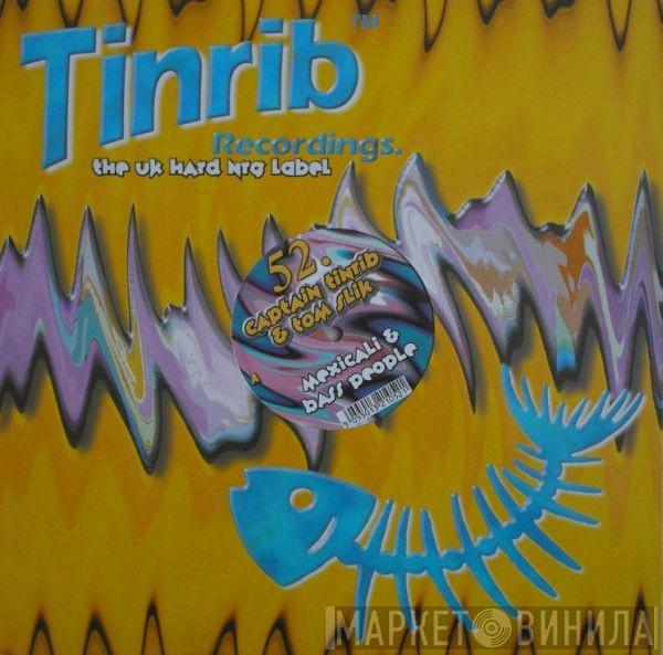 Captain Tinrib, Tom Slik - Mexicali / Bass People