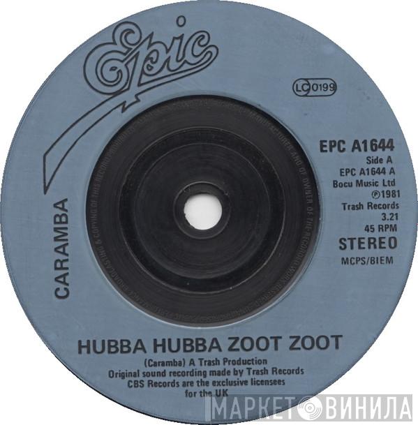 Caramba - Hubba Hubba Zoot Zoot