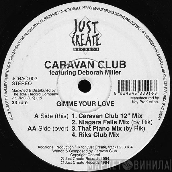 Caravan Club - Gimme Your Love