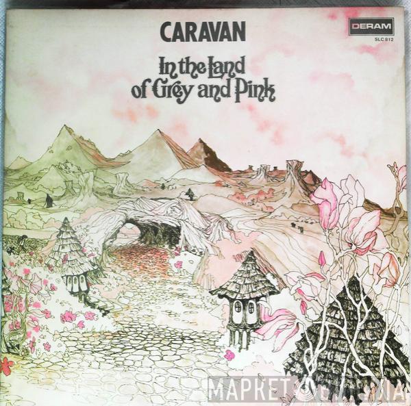  Caravan  - In The Land Of Grey And Pink