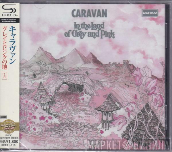  Caravan  - In The Land Of Grey And Pink