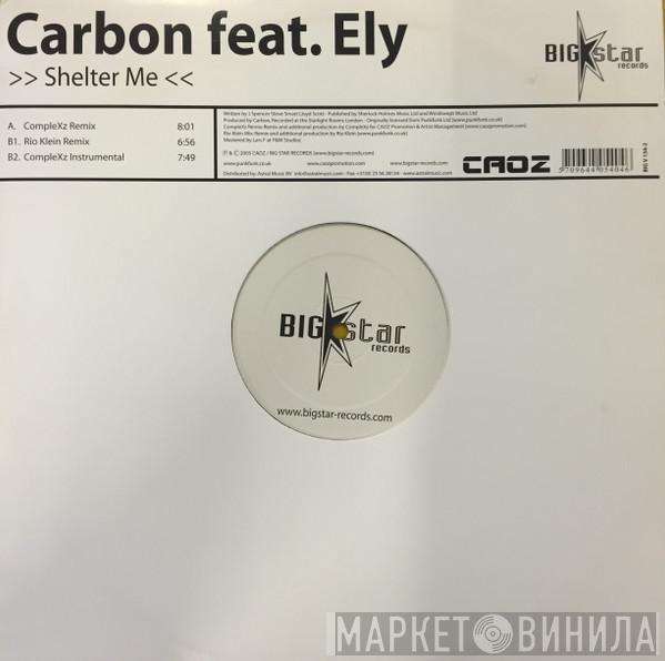 Carbon , Ely Gregory - Shelter Me