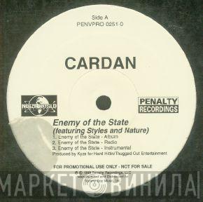 Cardan, Styles P, Nature  - Enemy Of The State / Who U Lovin'