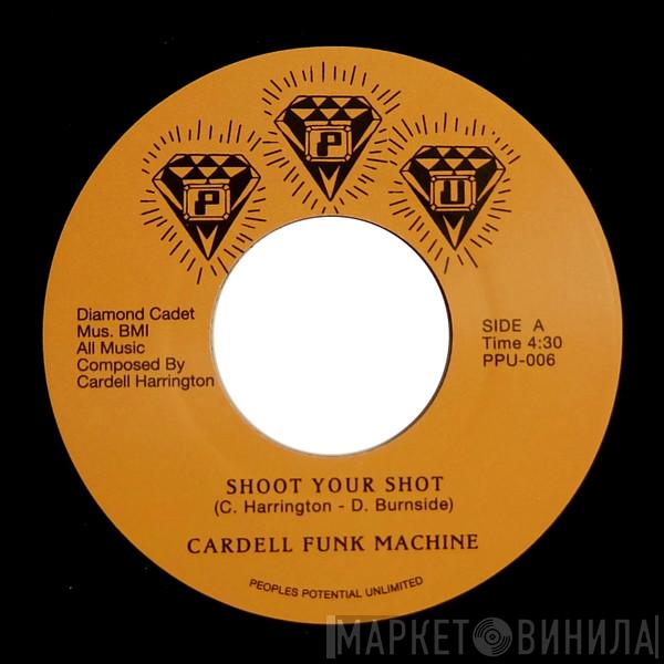 Cardell Funk Machine - Shoot Your Shot / It's All Over