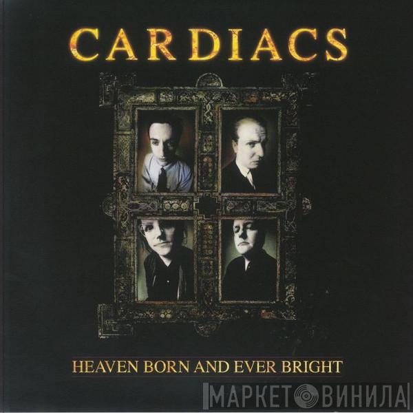 Cardiacs - Heaven Born And Ever Bright