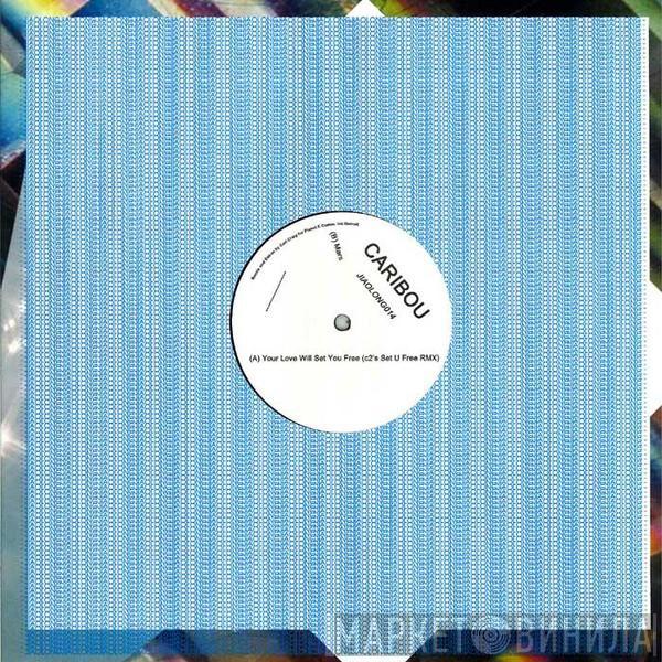 Caribou - Your Love Will Set You Free
