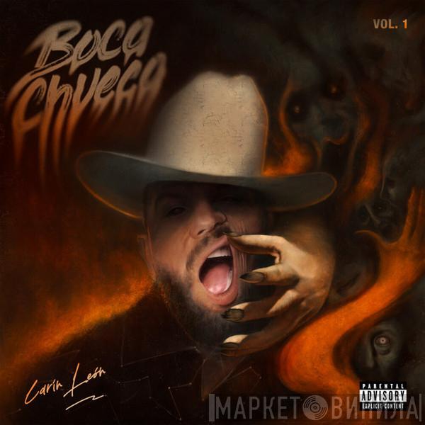Carin León - Boca Chueca, Vol. 1