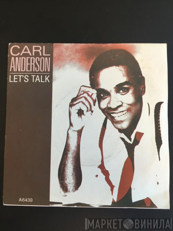  Carl Anderson  - Let's Talk
