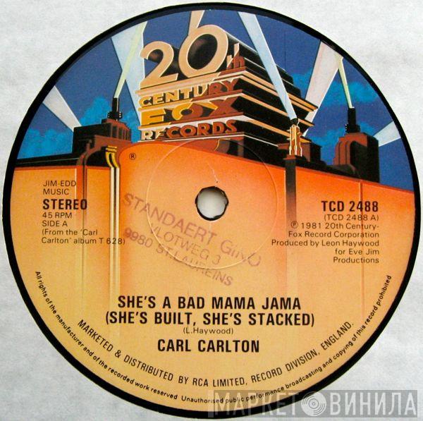 Carl Carlton - She's A Bad Mama Jama (She's Built, She's Stacked)