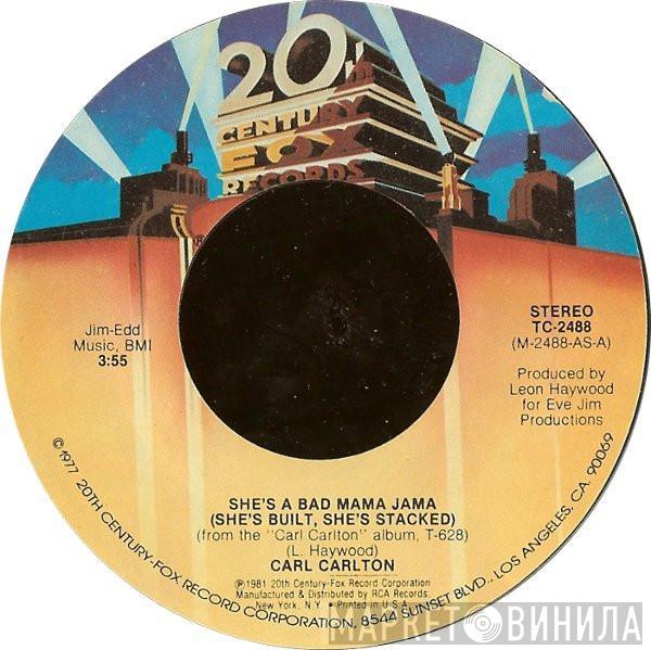 Carl Carlton - She's A Bad Mama Jama (She's Built, She's Stacked)