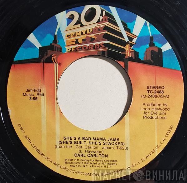 Carl Carlton - She's A Bad Mama Jama (She's Built, She's Stacked)