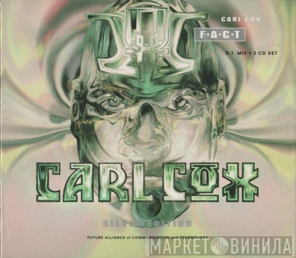  Carl Cox  - F.A.C.T. (Silver Edition)