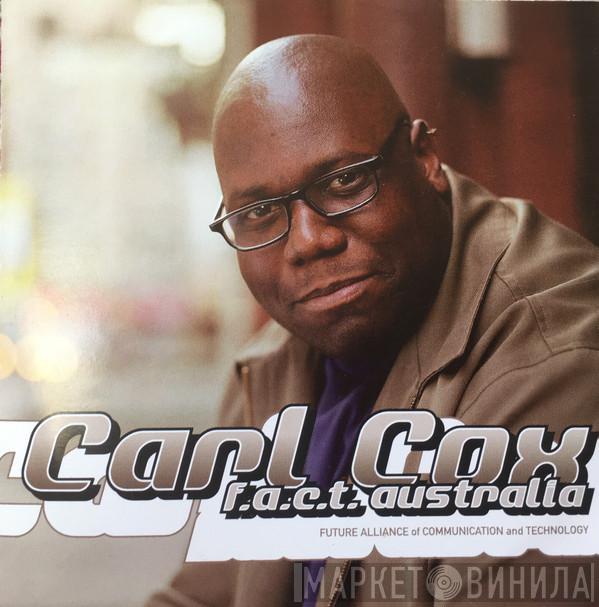  Carl Cox  - F.A.C.T. - Australia
