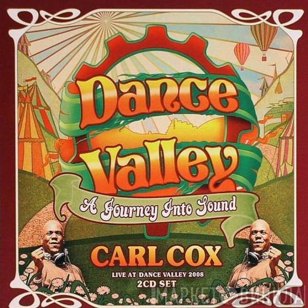  Carl Cox  - Live At Dance Valley 2008
