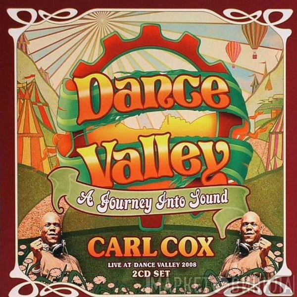  Carl Cox  - Live At Dance Valley 2008
