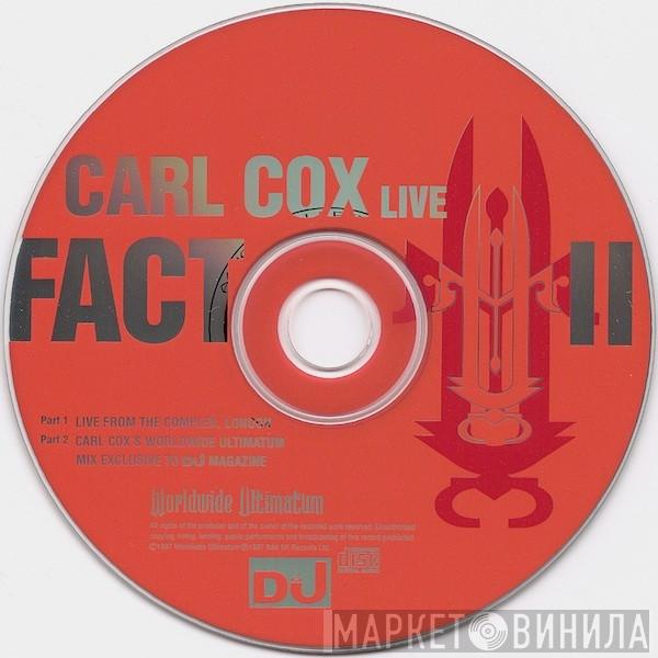Carl Cox - Live Fact II