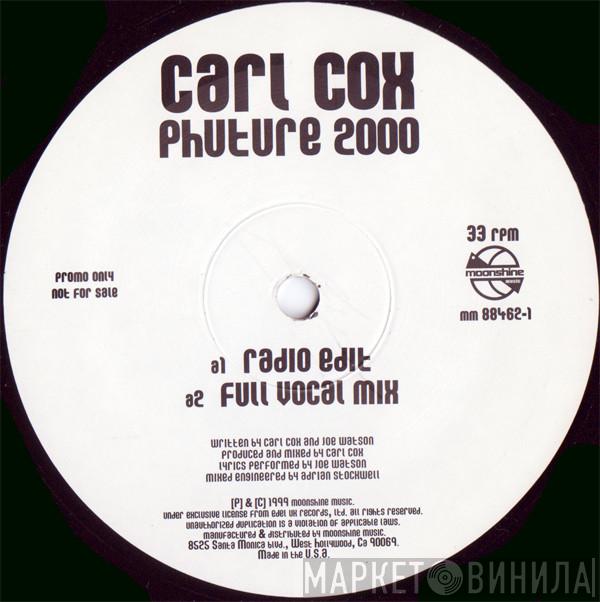  Carl Cox  - Phuture 2000