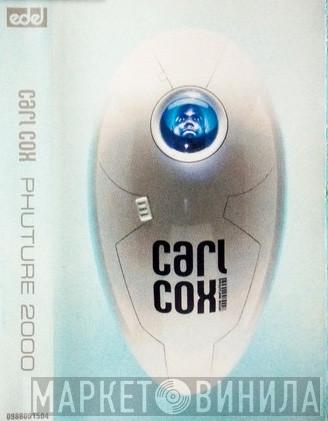  Carl Cox  - Phuture 2000