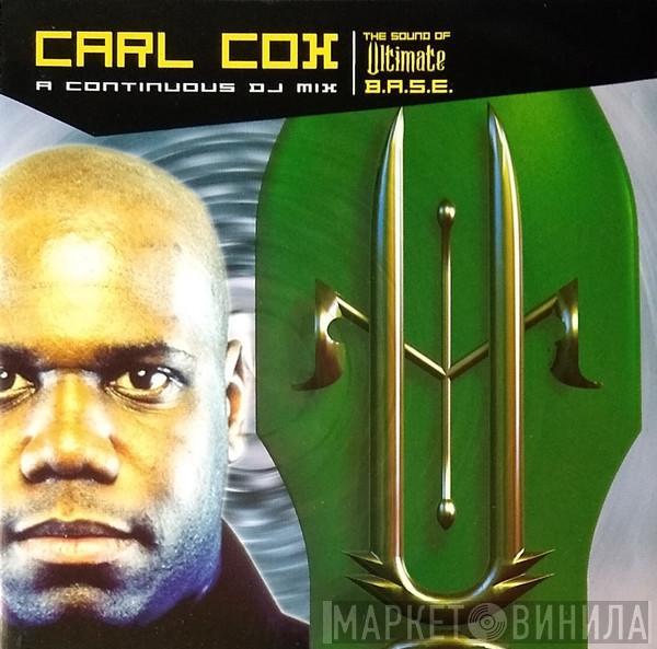  Carl Cox  - The Sound Of Ultimate B.A.S.E.