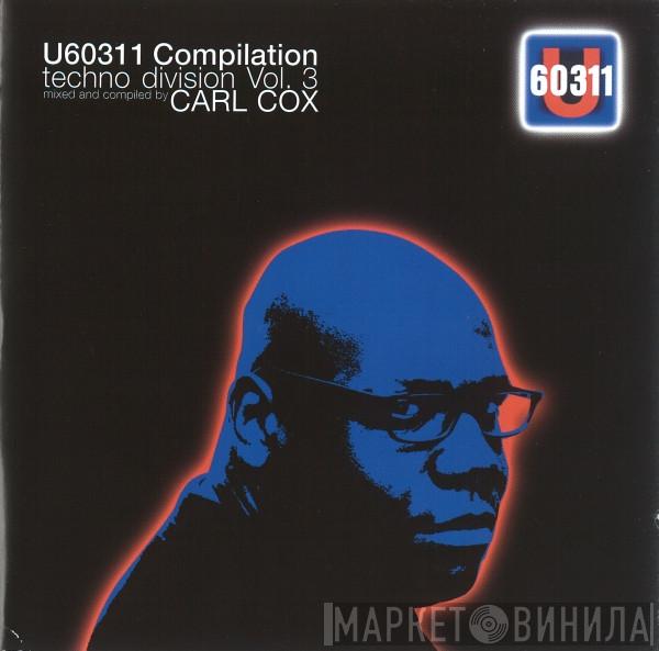  Carl Cox  - U60311 Compilation Techno Division Vol. 3