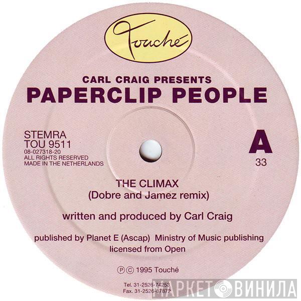 Carl Craig, Paperclip People - The Climax
