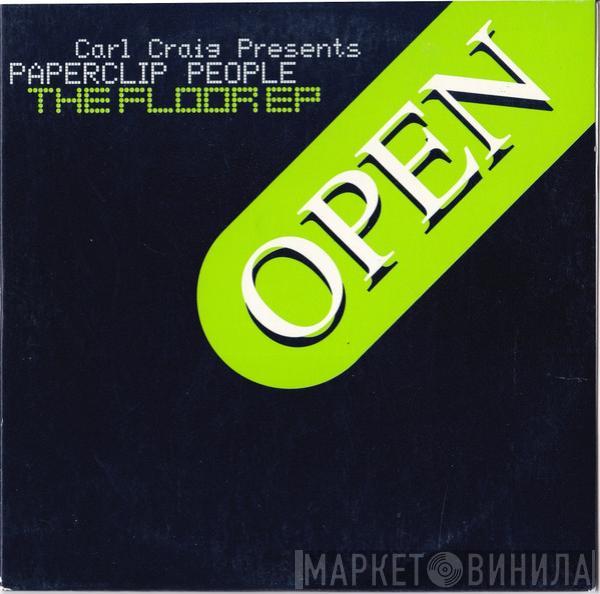 Carl Craig, Paperclip People - The Floor EP