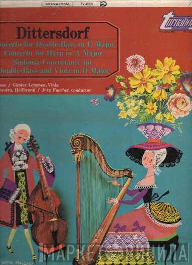 Carl Ditters von Dittersdorf, Georg Hörtnagel, Günther Lemmen, Württembergisches Kammerorchester, Jörg Faerber - Concerto For Double-Bass In E Major / Concerto For Harp In A Major / Sinfonia Concertante For Double-Bass And Viola In D Major