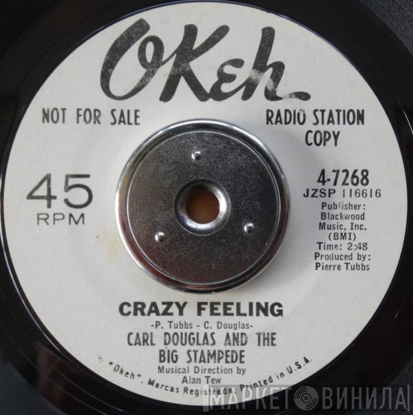 Carl Douglas & The Big Stampede - Crazy Feeling / Keep It To Myself