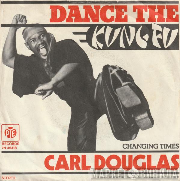  Carl Douglas  - Dance The Kung Fu