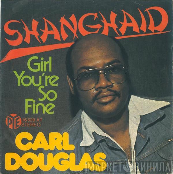  Carl Douglas  - Shanghaid