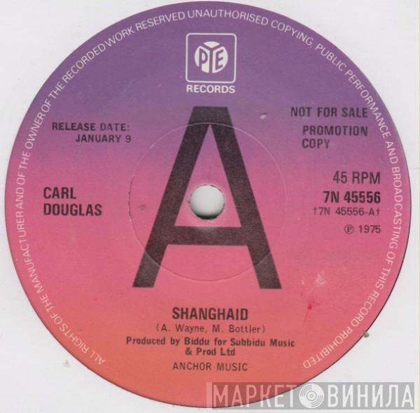  Carl Douglas  - Shanghaid